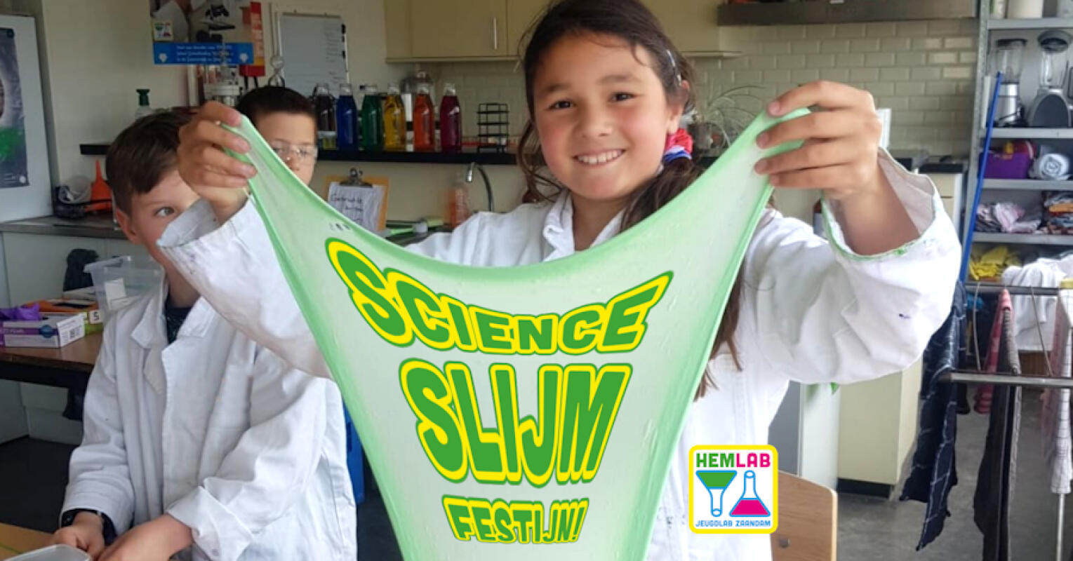 Science Slijm Festijn! 7-14 jaar